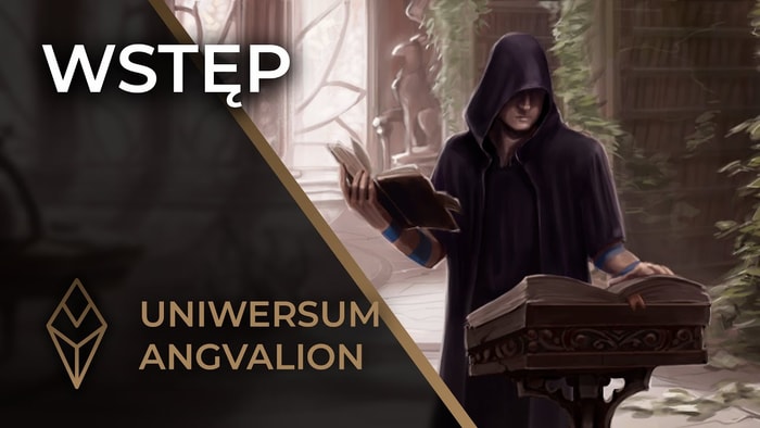 Wstęp do Uniwersum | Uniwersum Angvalion